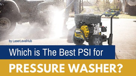 Which is The Best PSI for Pressure Washer Which is The Best PSI for Pressure Washer