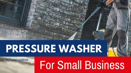 Best Pressure Washers for Small Business