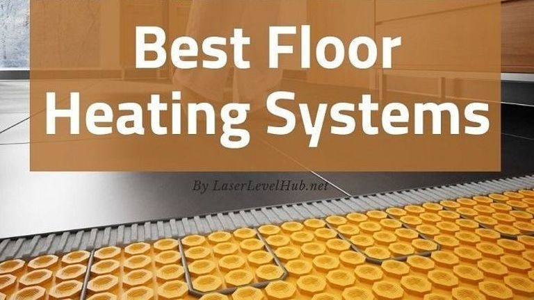Best Floor Heating System Reviews 2019 Best Floor Heating System Reviews 2019