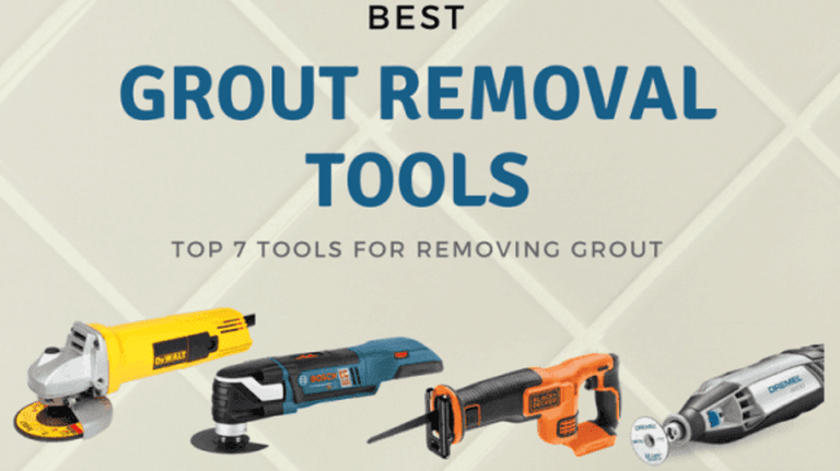 Best Grout Removal Tools Best Grout Removal Tools