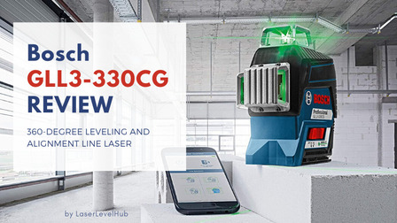 Bosch GLL3-330CG 360-Degree Green Beam Laser Level Review